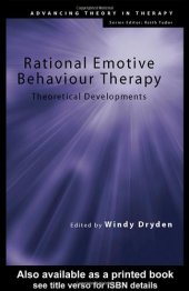 book Rational Emotive Behaviour Therapy: Theoretical Developments (Advancing Theory Intherapy)