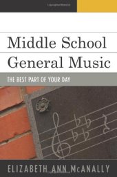 book Middle School General Music: The Best Part of Your Day