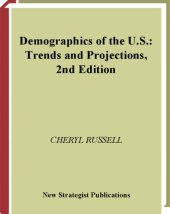 book Demographics of the U.S: Trends and Projections (Demographics of the Us)