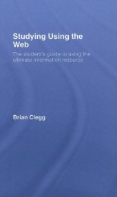 book Studying Using the Web: The Student's Guide to Using the Ultimate Information Resource (Routledge Study Guides)