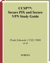 book CCSP: Secure PIX and Secure VPN Study Guide (642-521 and 642-511)