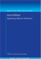 book Incivilities: Regulating Offensive Behaviour (Studies in Penal Theory and Penal Ethics)