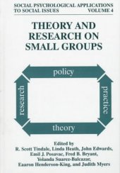 book Theory and Research on Small Groups (Social Psychological Applications to Social Issues)