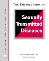 book The Encyclopedia of Sexually Transmitted Diseases (Facts on File Library of Health and Living)