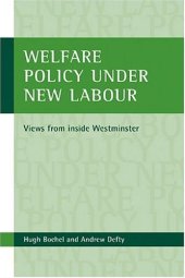 book Welfare Policy Under New Labour: Views from Inside Westminster