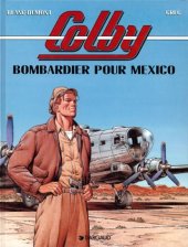 book Colby, tome 3 : Bombardier pour Mexico