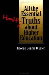 book All the Essential Half-Truths about Higher Education