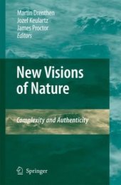 book New Visions of Nature: Complexity and Authenticity