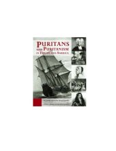 book Puritans and Puritanism in Europe and America: A Comprehensive Encyclopedia, 2 volumes