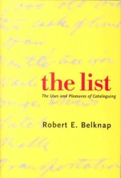 book The List: The Uses and Pleasures of Cataloguing