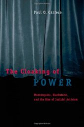 book The Cloaking of Power: Montesquieu, Blackstone, and the Rise of Judicial Activism