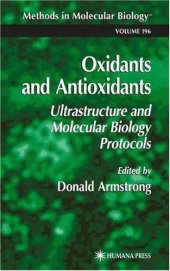 book Oxidants and Antioxidants: Ultrastructural and Molecular Biology Protocols (Methods in Molecular Biology Vol 196)