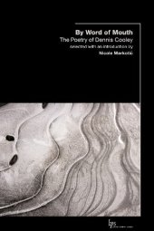 book By Word of Mouth: The Poetry of Dennis Cooley (Laurier Poetry)