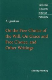 book Augustine: On the Free Choice of the Will, On Grace and Free Choice, and Other Writings