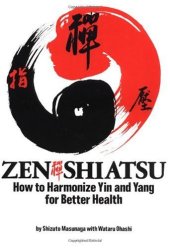 book Zen Shiatsu: How to Harmonize Yin and Yang for Better Health