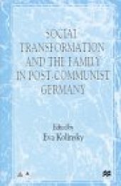 book Social Transformation and the Family in Post-Communist Germany