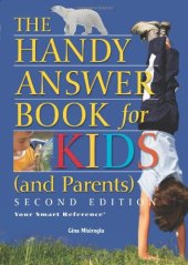 book The Handy Answer Book for Kids (and Parents), Second Edition