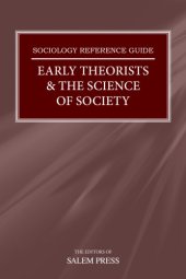 book Early Theorists & the Science of Society (The Sociology Reference Guide Series)