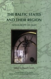 book The Baltic States and their Region: New Europe or Old? (On the Boundary of Two Worlds: Identity, Freedom, and Moral Imagination in the Baltics 3) (On the ... Freedom, & Moral Imagination in the Baltics)