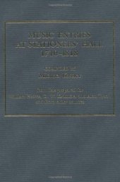 book Music Entries at Stationers' Hall, 1710-1818: From Lists Prepared for William Hawes, D.W. Krummel, and Alan Tyson and from Other Sources