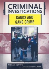 book Gangs and Gang Crimes (Criminal Investigations)