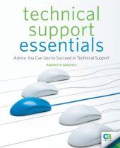 book Technical Support Essentials: Advice to Succeed in Technical Support (Beginner to Intermediate)