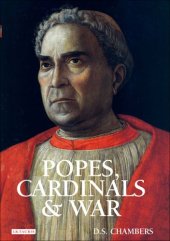 book Popes, Cardinals and War: The Military Church in Renaissance and Early Modern Europe