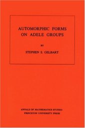 book Automorphic Forms on Adele Groups