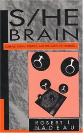 book S He Brain: Science, Sexual Politics, and the Myths of Feminism