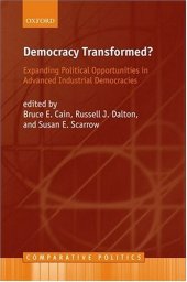 book Democracy Transformed?: Expanding Political Opportunities in Advanced Industrial Democracies (Comparative Politics (Oxford University Press).)