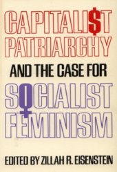 book Capitalist Patriarchy and the Case for Socialist Feminism