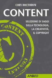 book Content: Selezione di saggi sulla tecnologia, la creativita, il copyright