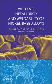 book Welding Metallurgy and Weldability of Nickel-Base Alloys