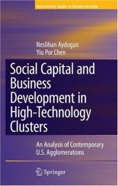 book Social Capital and Business Development in High-Technology Clusters: An Analysis of Contemporary U.S. Agglomerations