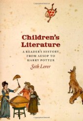 book Children's Literature: A Reader's History from Aesop to Harry Potter