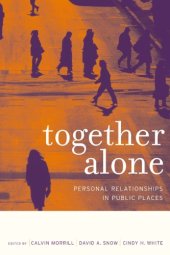 book Together Alone: Personal Relationships in Public Places