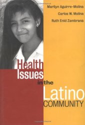 book Health Issues in the Latino Community (Public Health Vulnerable Populations)