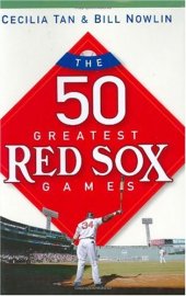 book The 50 Greatest Red Sox Games