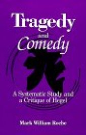 book Tragedy and Comedy: A Systematic Study and a Critique of Hegel