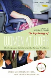 book The Psychology of Women at Work  Three Volumes : Challenges and Solutions for Our Female Workforce (Women's Psychology)