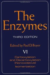 book The Enzymes, Vol VI: Carboxylation and Decarboxylation, (Nonoxidative) Isomerization, 3rd Edition