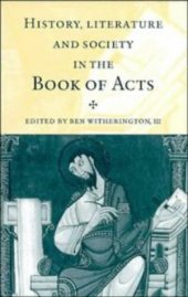 book History, Literature, and Society in the Book of Acts