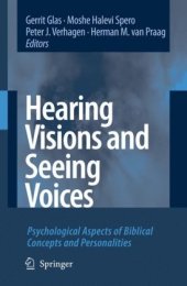 book Hearing Visions and Seeing Voices: Psychological Aspects of Biblical Concepts and Personalities