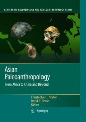 book Asian Paleoanthropology: From Africa to China and Beyond