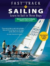 book Fast Track to Sailing: Learn to Sail in Three Days