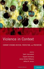 book Violence in Context: Current Evidence on Risk, Protection, and Prevention (Interpersonal Violence)