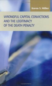 book Wrongful Capital Convictions and the Legitimacy of the Death Penalty (Criminal Justice: Recent Scholarship)