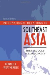 book International Relations in Southeast Asia: The Struggle for Autonomy