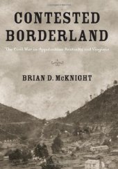 book Contested Borderland: The Civil War in Appalachian Kentucky and Virginia