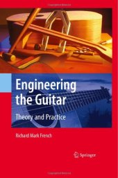 book Engineering the Guitar: Theory and Practice